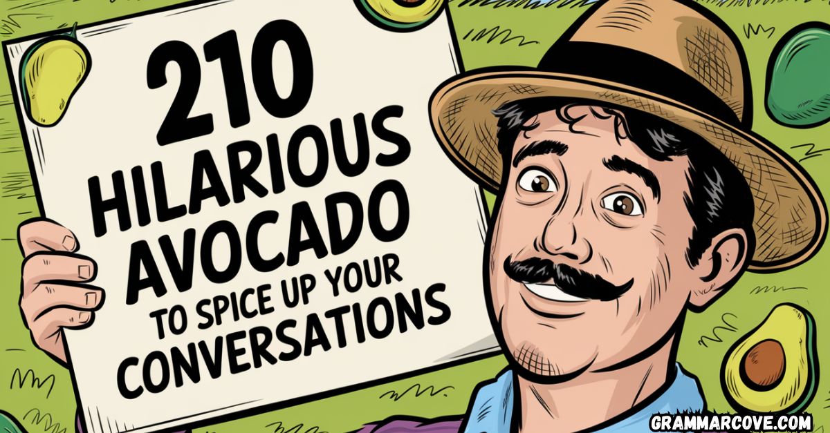 210 Hilarious Avocado Puns to Spice Up Your Conversations