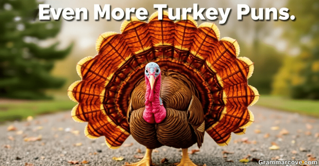 Even More Turkey Puns