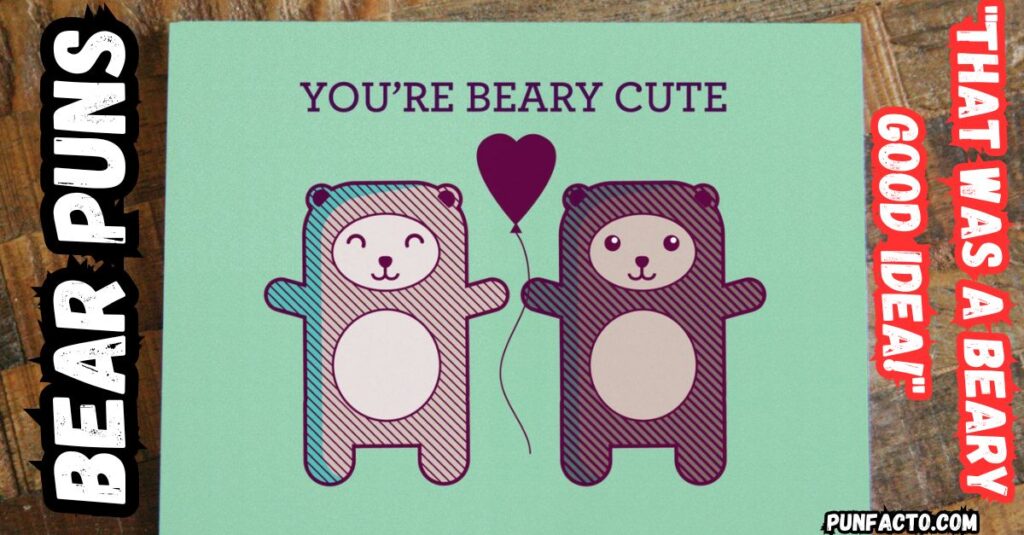 Bear-y Cute Puns for a Smile