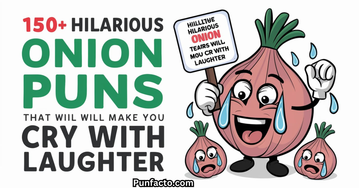 150+ Hilarious Onion Puns That Will Make You Cry with Laughter