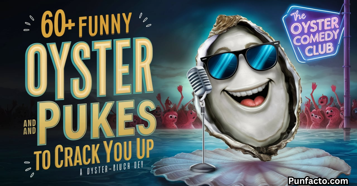 60+ Funny Oyster Puns and Jokes to Crack You Up