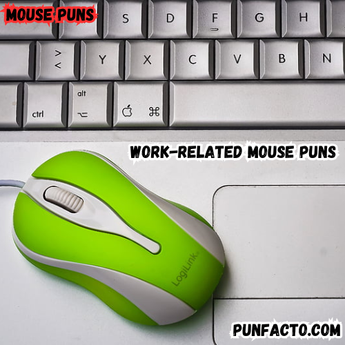 Work-Related Mouse Puns