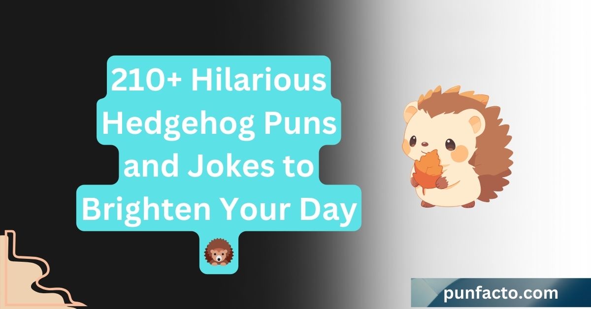 210+ Hilarious Hedgehog Puns and Jokes to Brighten Your Day 🦔