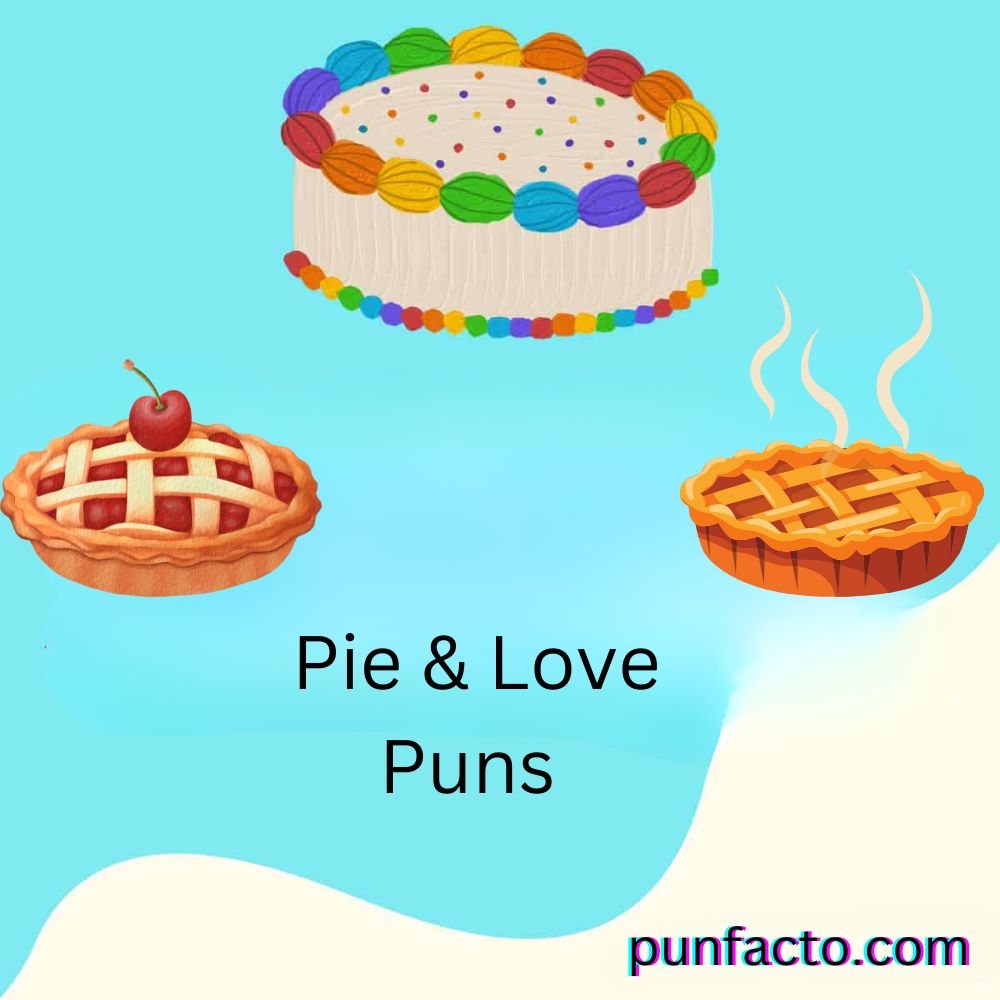 Pie & Love Puns