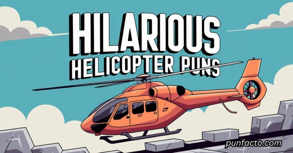 Helicopter Puns